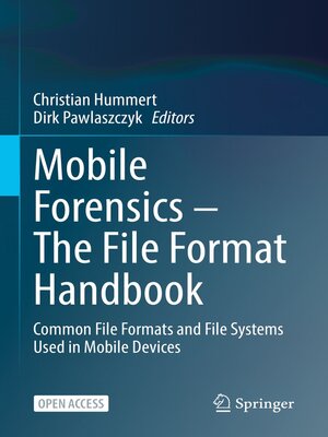 cover image of Mobile Forensics – the File Format Handbook